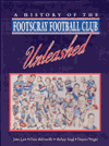 Unleashed - A History of the the Footscray Football Club
